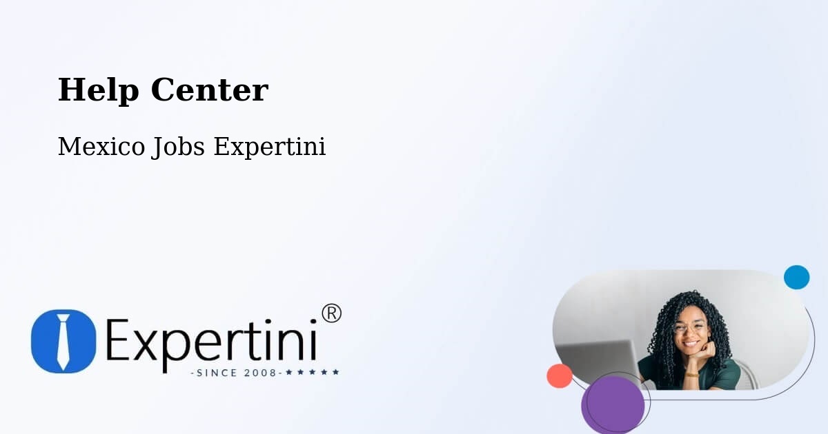 Help Center – Sonora - Mexico Jobs Expertini